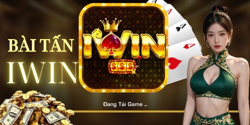 Giới thiệu về game Bài Tấn