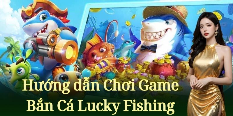 Hướng Dẫn Tham Gia Trò Chơi